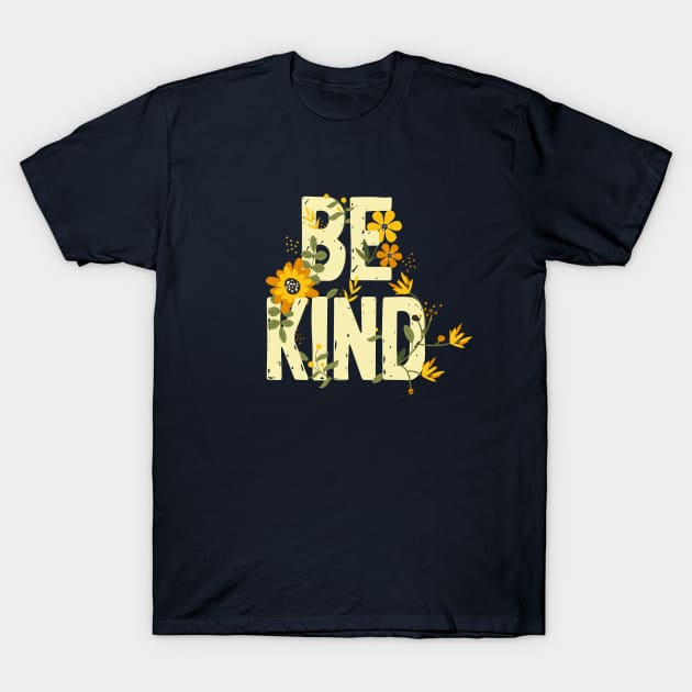 Anti bullying movement inspirational floral Be Kind top T-Shirt by secondskin